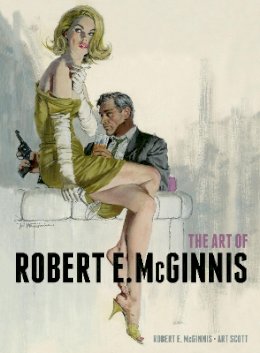 Robert E. McGinnis - The Art of Robert E. McGinnis - 9781781162170 - V9781781162170