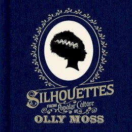 Olly Moss  A - Silhouettes from Popular Culture - 9781781164129 - V9781781164129