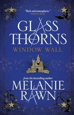 Melanie Rawn - Glass Thorns - Window Wall - 9781781166666 - V9781781166666