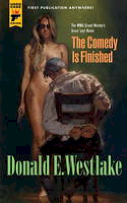 Donald E. Westlake - The Comedy is Finished - 9781781167816 - V9781781167816