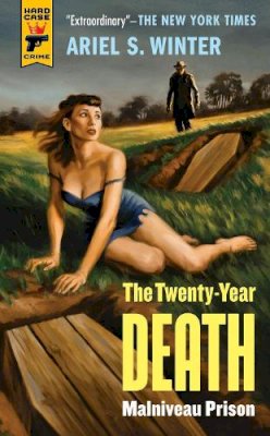 Ariel S. Winter - Malvineau Prison: The Twenty-Year Death Trilogy Book 1 - 9781781167939 - V9781781167939