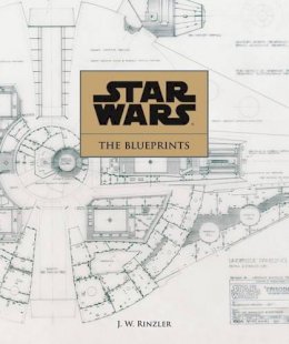 J.W Rinzler - Star Wars: The Blueprints - 9781781169292 - V9781781169292