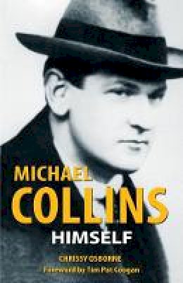 Chrissy Osborne - Michael Collins Himself - 9781781173916 - 9781781173916