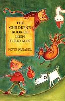 Kevin Danaher - Children´s Book Of Irish Folktales - 9781781176443 - 9781781176443