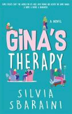 Silvia Sbaraini - Gina´s Therapy - 9781781177648 - 9781781177648