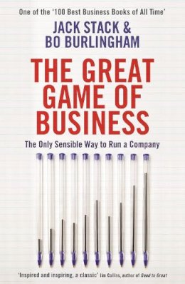 Jack Stack - The Great Game of Business: The Only Sensible Way to Run a Company - 9781781251539 - V9781781251539