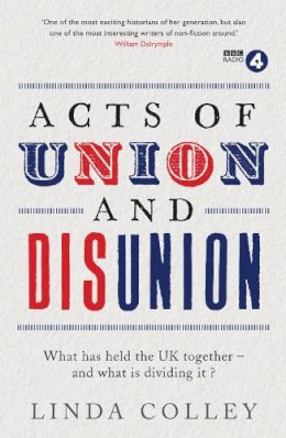 Linda Colley - Acts of Union and Disunion - 9781781251850 - V9781781251850