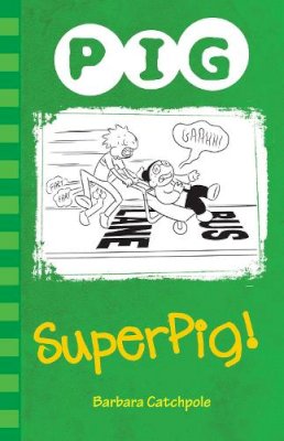 Catchpole Barbara - Superpig! - 9781781276112 - V9781781276112