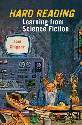 Tom Shippey - Hard Reading: Learning from Science Fiction - 9781781382615 - V9781781382615