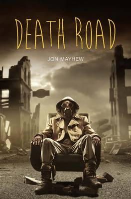 Jon Mayhew - Death Road - 9781781479698 - V9781781479698