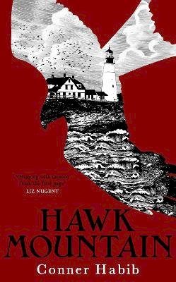 Conner Habib - Hawk Mountain: A highly suspenseful and unsettling literary thriller - 9781781620601 - 9781781620601