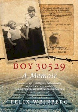 Felix Weinberg - Boy 30529: A Memoir - 9781781680780 - V9781781680780