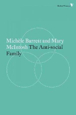 Mary McIntosh - The Anti-Social Family (Radical Thinkers) - 9781781687598 - V9781781687598