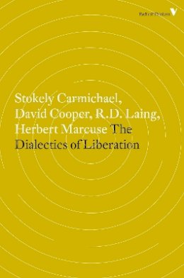 David (Ed) Cooper - The Dialectics of Liberation (Radical Thinkers) - 9781781688915 - V9781781688915