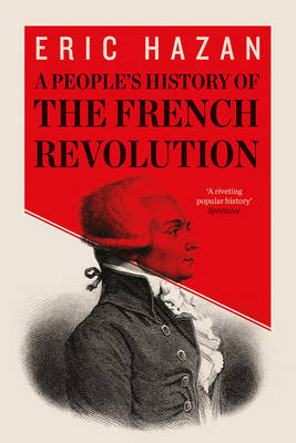 Eric Hazan - A People's History of the French Revolution - 9781781689844 - V9781781689844