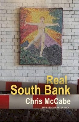 Chris McCabe - Real South Bank (The Real Series) - 9781781723142 - V9781781723142