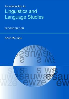 Anne McCabe - An Introduction to Linguistics and Language Studies (Equinox Textbooks and Surveys in Linguistics) - 9781781794333 - V9781781794333