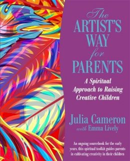 Julia Cameron - The Artist´s Way for Parents: Raising Creative Children - 9781781802069 - V9781781802069