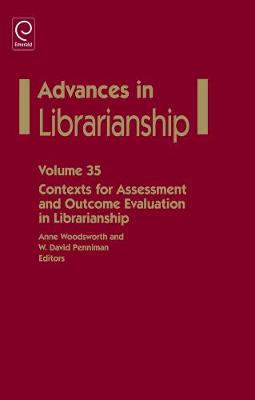 Anne Woodsworth - Contexts for Assessment and Outcome Evaluation in Librarianship - 9781781900604 - V9781781900604