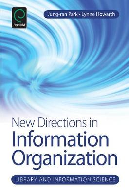 Jung-Ran Park - New Directions in Information Organization - 9781781905593 - V9781781905593