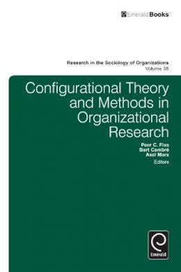 P.C Marx - Configurational Theory and Methods in Organizational Research - 9781781907788 - V9781781907788