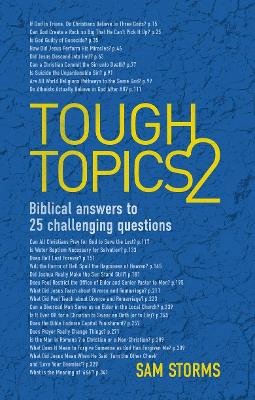 Sam Storms - Tough Topics 2: Biblical answers to 25 challenging questions - 9781781915523 - V9781781915523