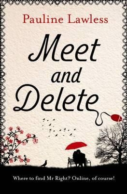 Pauline Lawless - Meet and Delete - 9781781999998 - KRA0009188