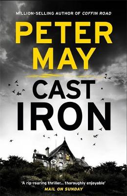 Peter May  - Cast Iron: Enzo Macleod 6 (The Enzo Files) - 9781782062318 - 9781782062318