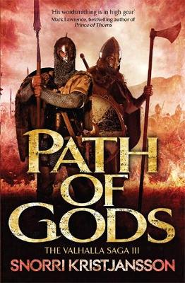 Snorri Kristjánsson - Path of Gods: The Valhalla Saga Book III - 9781782063421 - V9781782063421