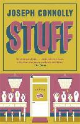 Joseph Connolly - Stuff - 9781782067030 - V9781782067030