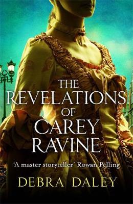 Debra Daley - The Revelations of Carey Ravine - 9781782069966 - V9781782069966