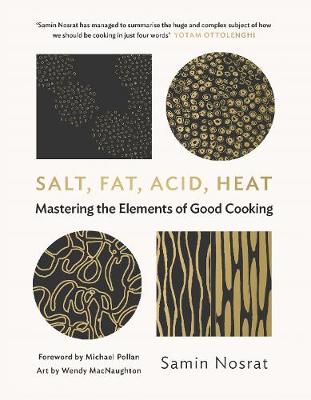 Samin Nosrat - Salt, Fat, Acid, Heat: Mastering the Elements of Good Cooking - 9781782112303 - 9781782112303