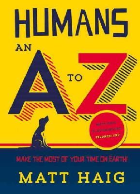 Matt Haig - Humans: An A-Z - 9781782115427 - V9781782115427