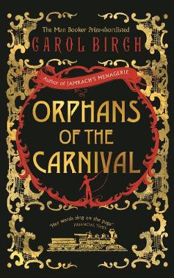 Carol Birch - Orphans of the Carnival - 9781782116547 - KMO0001500