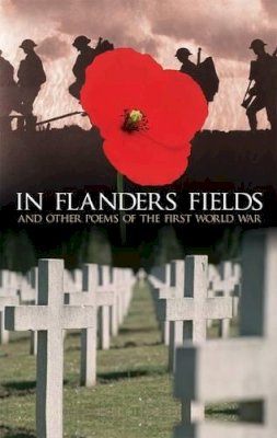 Brian (Ed) Busby - In Flanders Fields: And Other Poems of the First World War - 9781782123033 - KTJ8039139