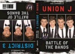 Tina Campanella - Union J and District 3 - Battle of the Bands - 9781782193616 - V9781782193616