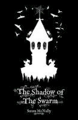 Susan McNally - The Shadow of the Swarm - 9781782262923 - V9781782262923