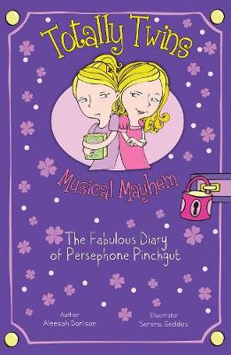 Aleesah Darlison - Musical Mayhem: The Fabulous Diary of Persephone Pinchgut - 9781782262954 - V9781782262954