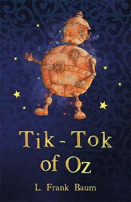 L. F. Baum - Tik-Tok of Oz - 9781782263128 - V9781782263128