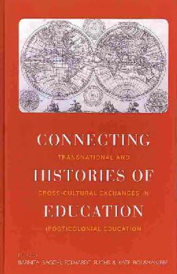 Bagchi/Fuchs/Rousman - Connecting Histories of Education - 9781782382669 - V9781782382669