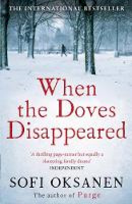 Sofi Oksanen - When the Doves Disappeared - 9781782391289 - V9781782391289