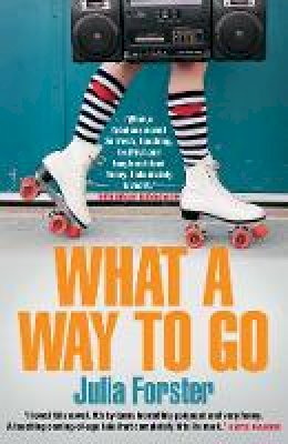 Julia Forster - What a Way to Go - 9781782397540 - V9781782397540