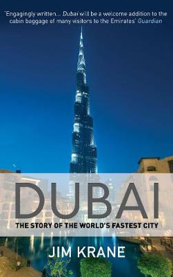 Jim Krane - Dubai: The Story of the World´s Fastest City - 9781782397601 - V9781782397601