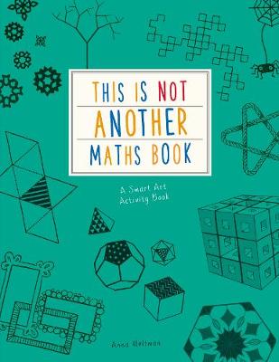 Anna Weltman - This is Not Another Maths Book: A smart art activity book - 9781782404989 - 9781782404989