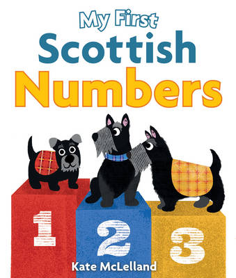 Kate McLelland - My First Scottish Numbers - 9781782502500 - V9781782502500