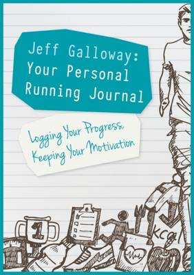 Jeff Galloway - Your Personal Running Journal: Logging Your Progress, Keeping Your Motivation - 9781782551102 - V9781782551102