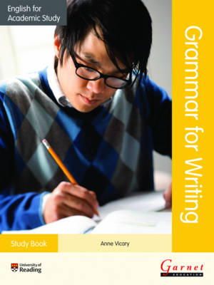 Anne Vicary - English for Academic Study Grammar for Writing - Study Book - 9781782600701 - V9781782600701