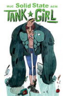 Alan C. Martin - Solid State Tank Girl - 9781782760030 - V9781782760030