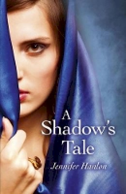 Jennifer Hanlon - Shadow`s Tale, A - 9781782791362 - V9781782791362