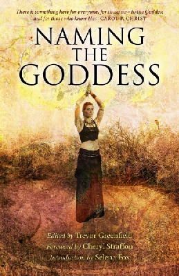 Trevor Greenfield - Naming the Goddess - 9781782794769 - V9781782794769